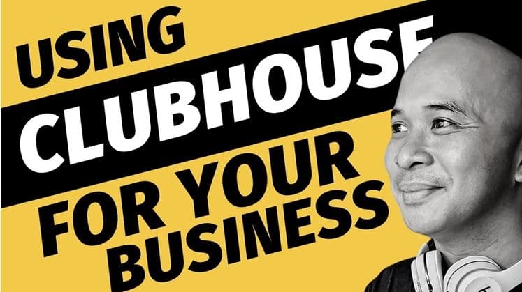 Clubhouse Can Help You Market Your Business